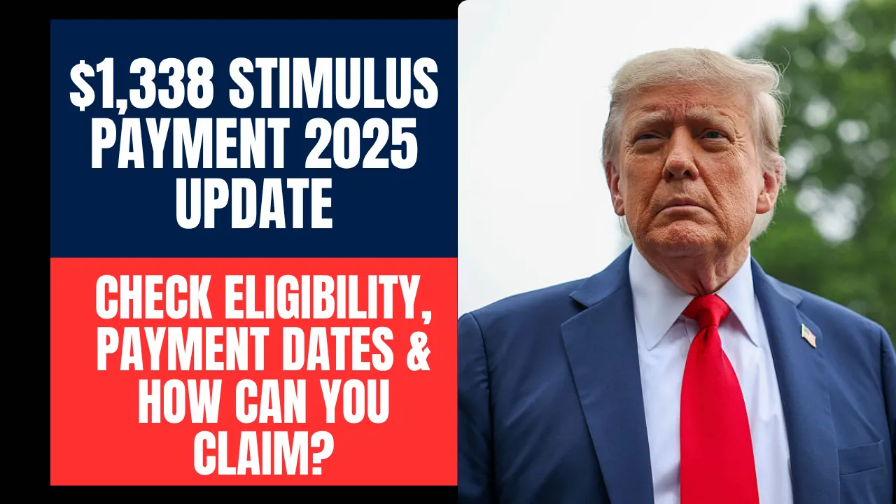 $1,338 Stimulus Payment 2025 Update