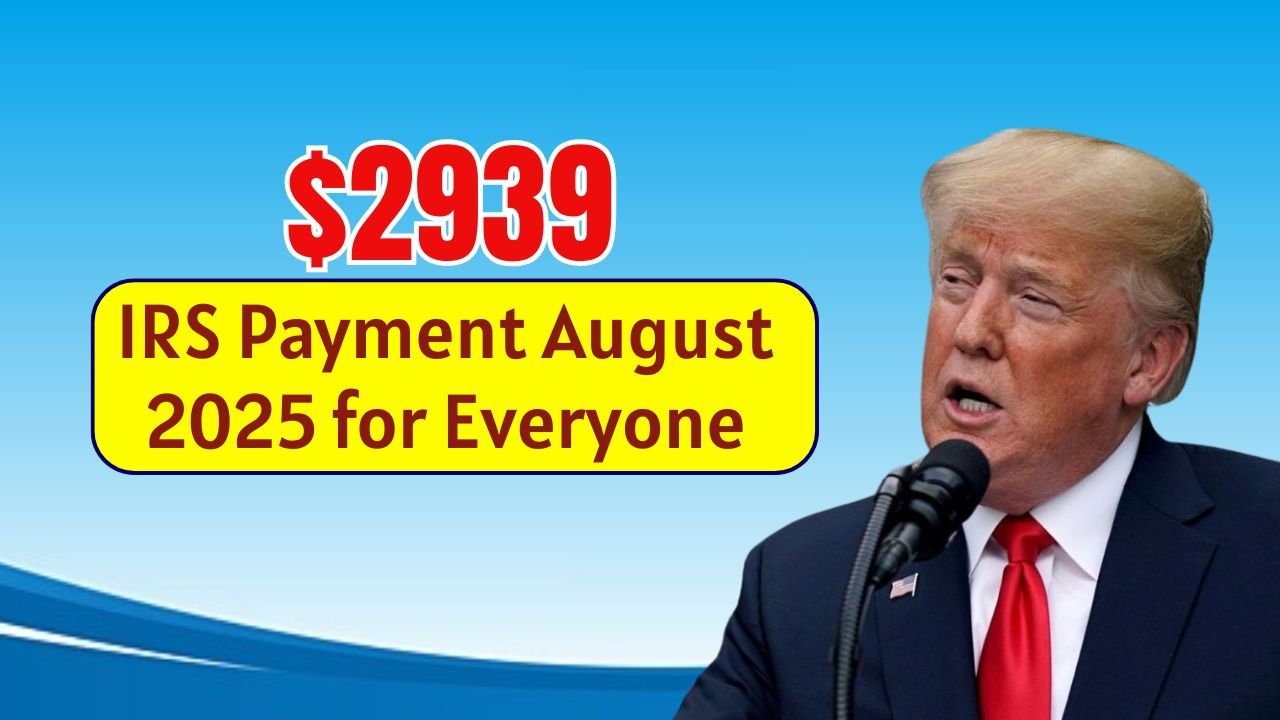 $2939 IRS Payment August 2025
