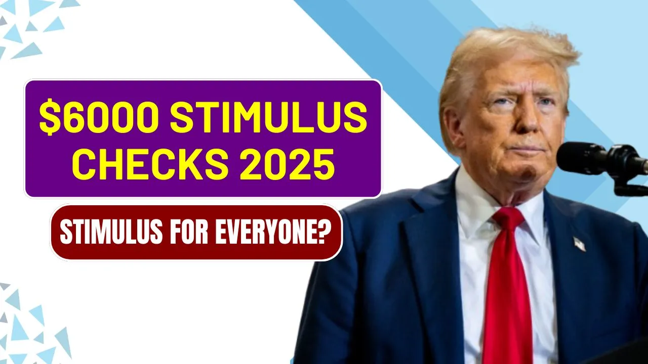 $6000 Stimulus Checks 2025