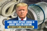 Direct Deposit Coming in August 2025 For Everyone