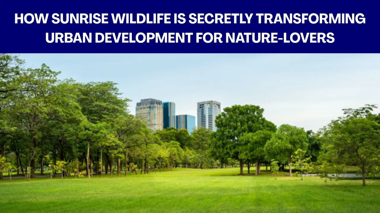 Transforming Urban Development for Nature-Lovers